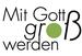 Logo Mit Gott groß werden