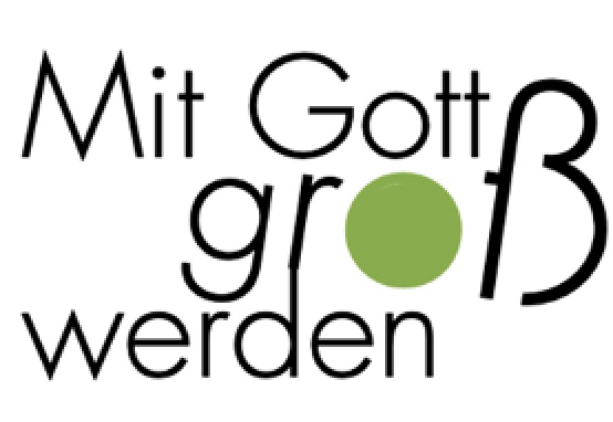 Logo Mit Gott groß werden; Foto: Meike Melchinger